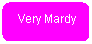Rounded Rectangle: Very Mardy
